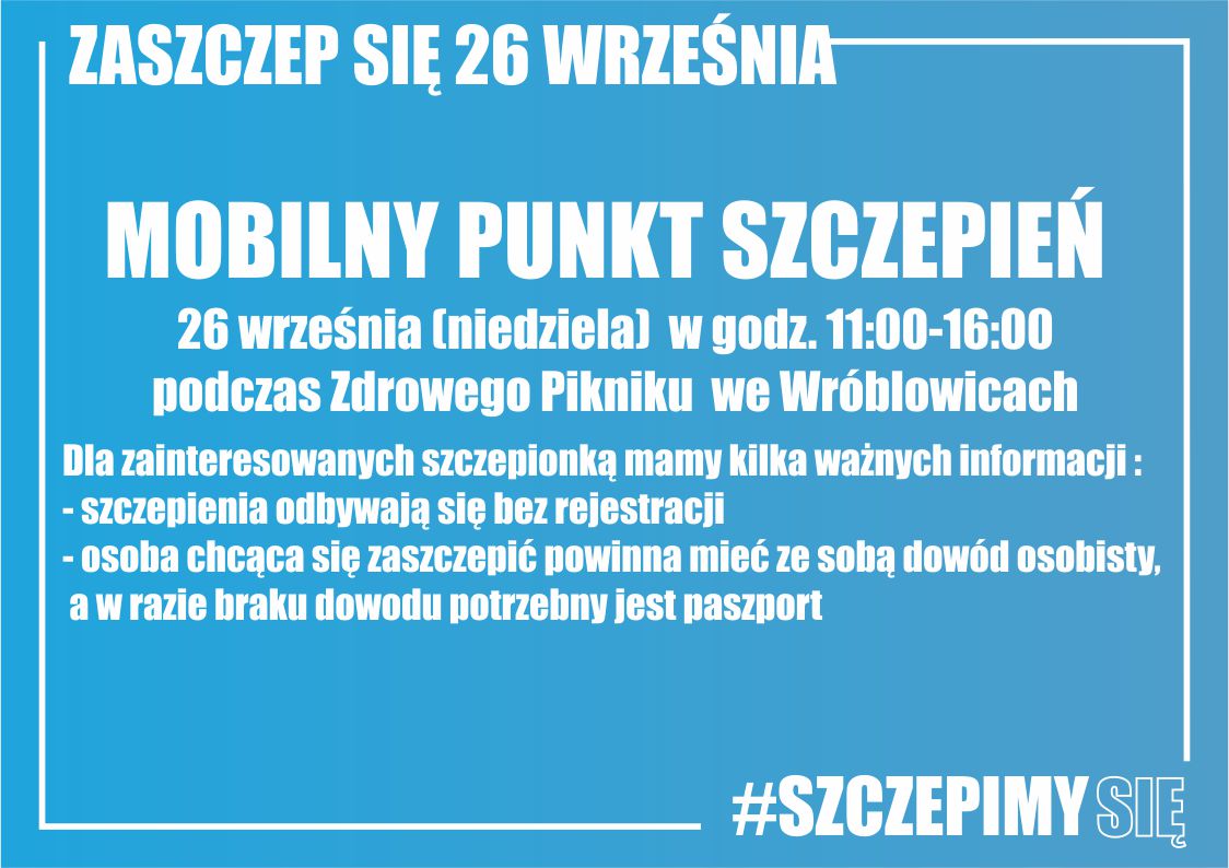 plakat informujący o szczepieniu w dniu 26.09.2021r. we Wróblowicach